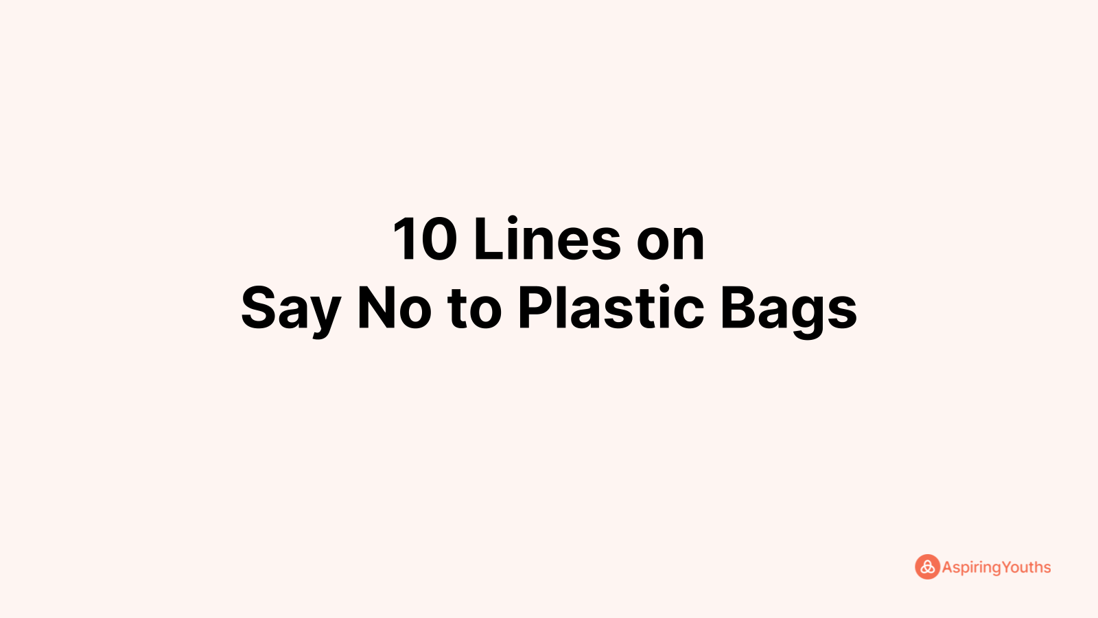 write-10-lines-on-say-no-to-plastic-bags