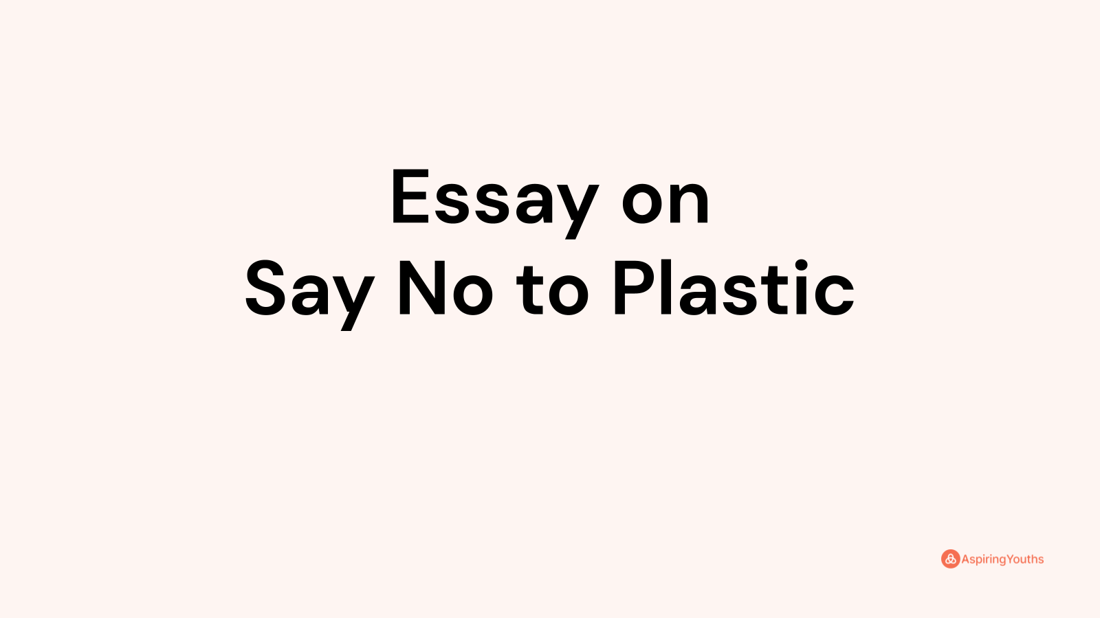 essay on no plastic