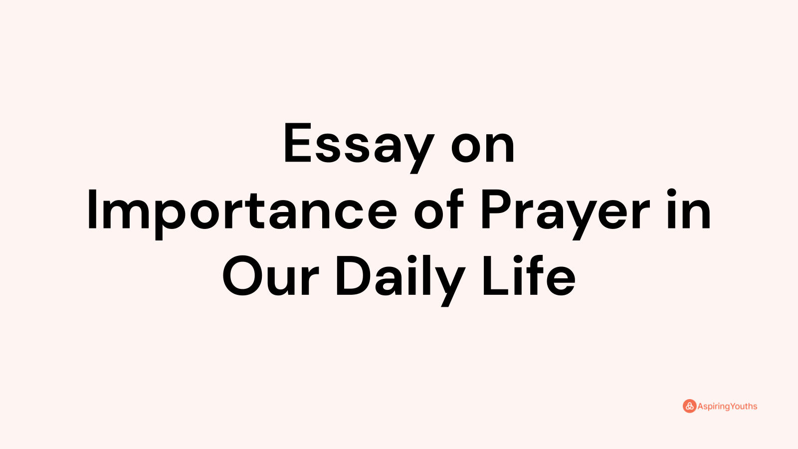 short essay on importance of prayer