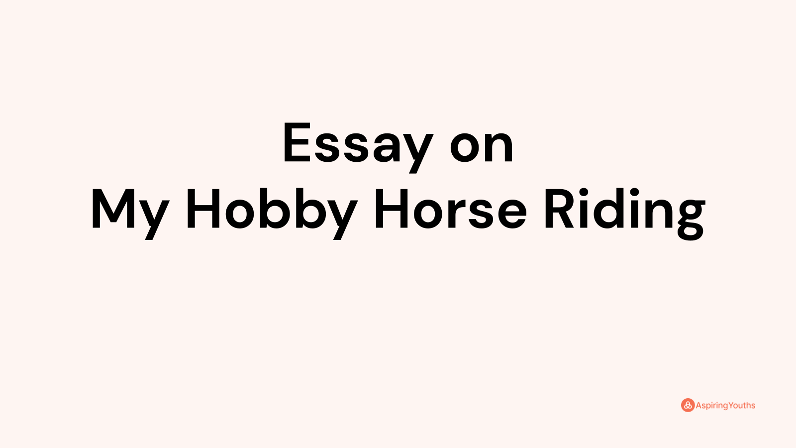horse riding hobby essay