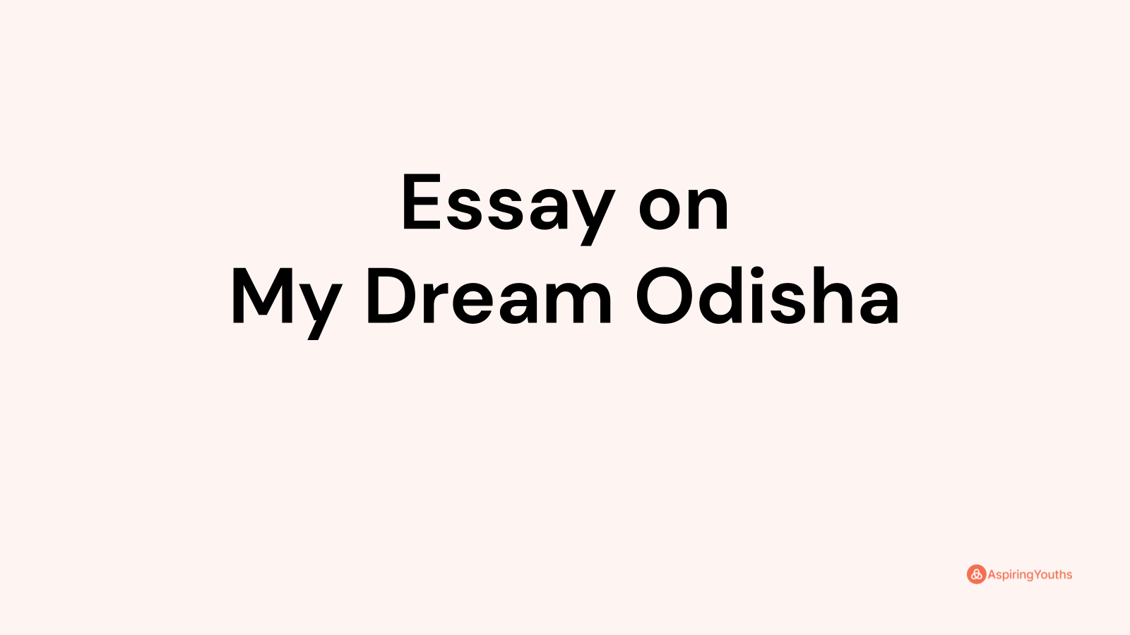 my dream odisha essay in odia pdf