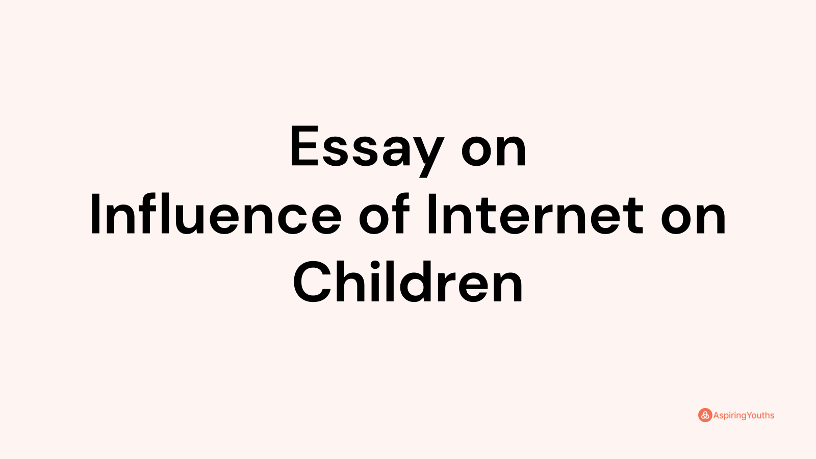 essay-on-influence-of-internet-on-children