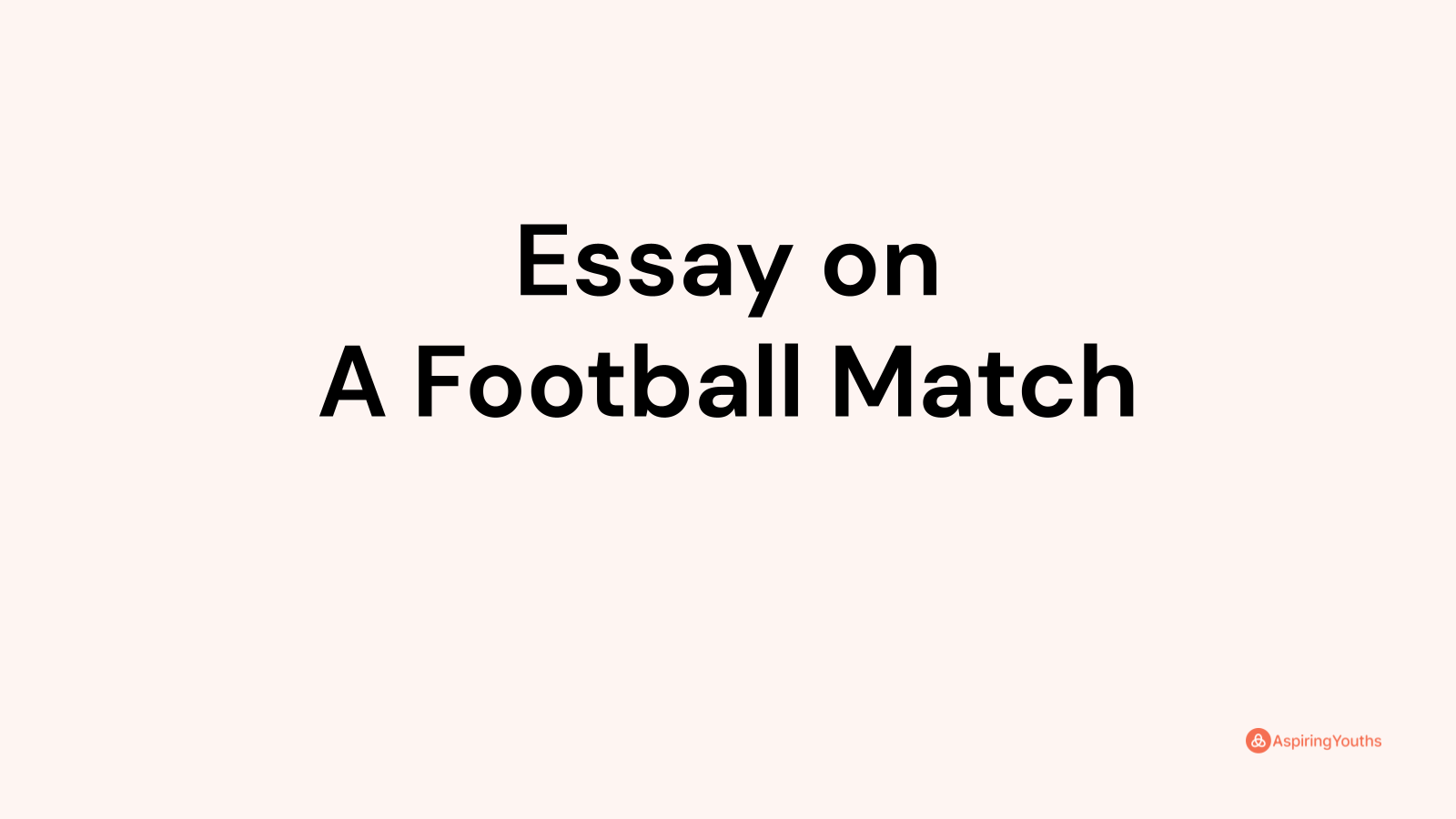 essay about love football