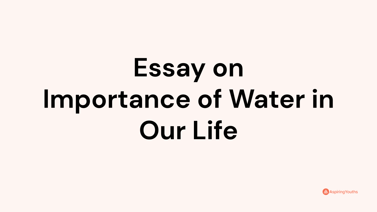 water in our life essay