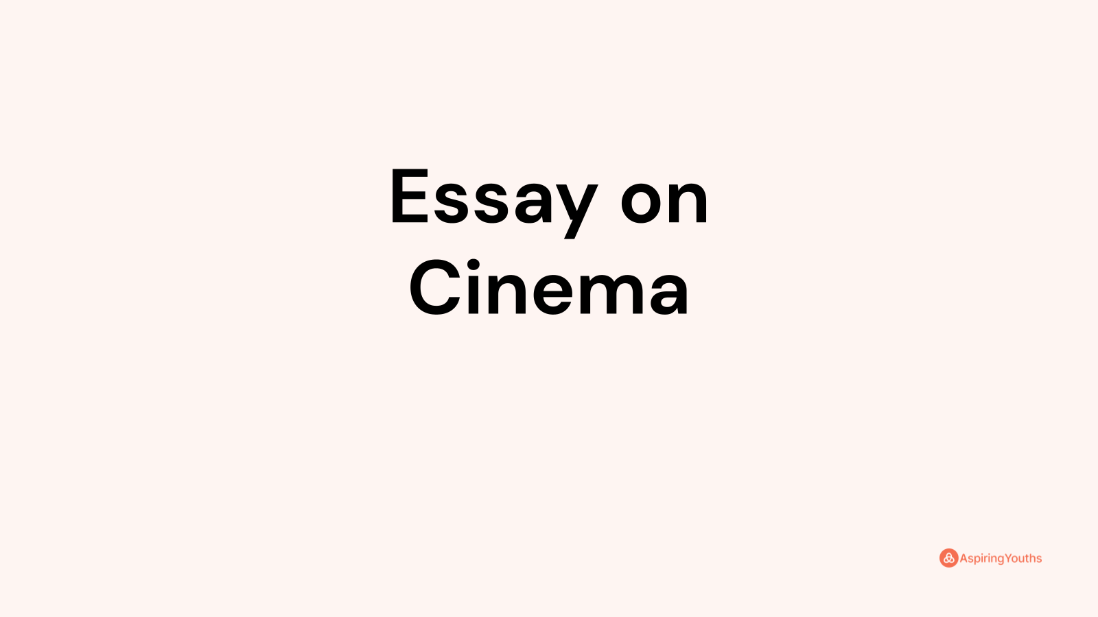 cinema essay 10 lines