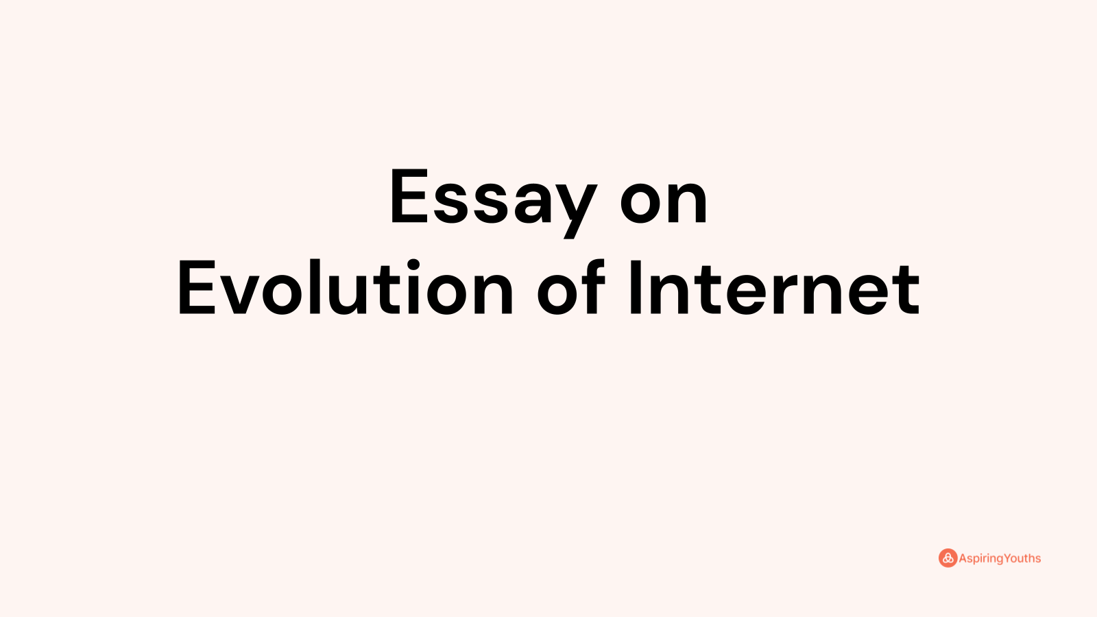 internet evolution essay