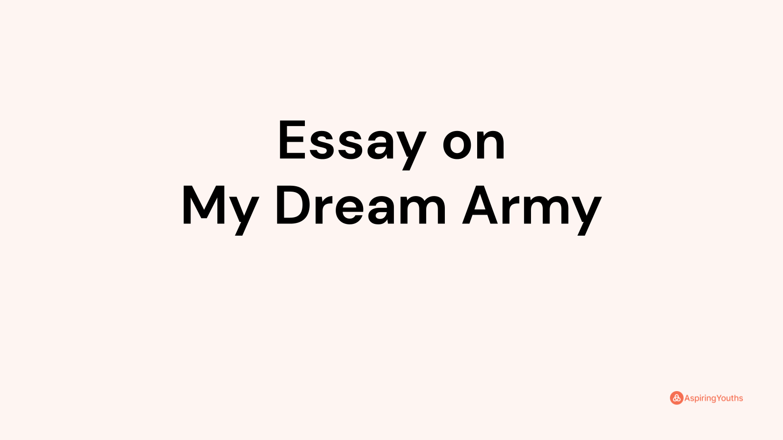 dream army essay