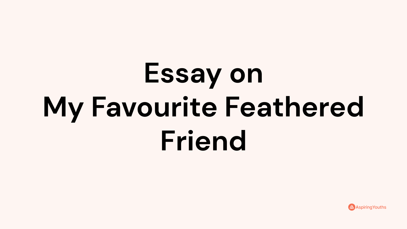 feathered friend argumentative essay