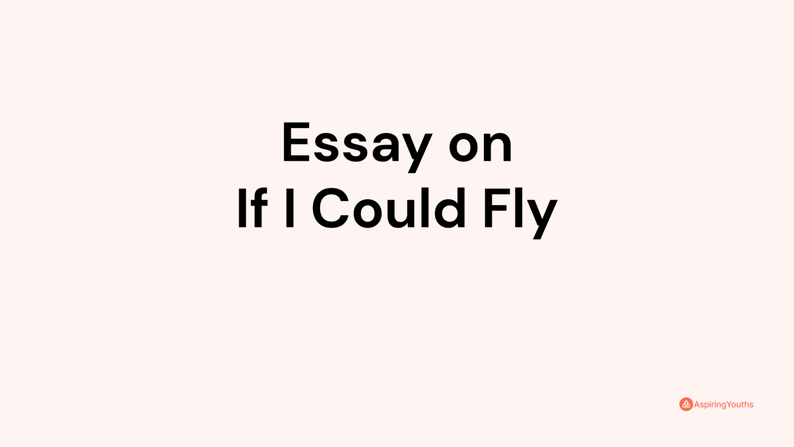 imaginary essay on if i could fly