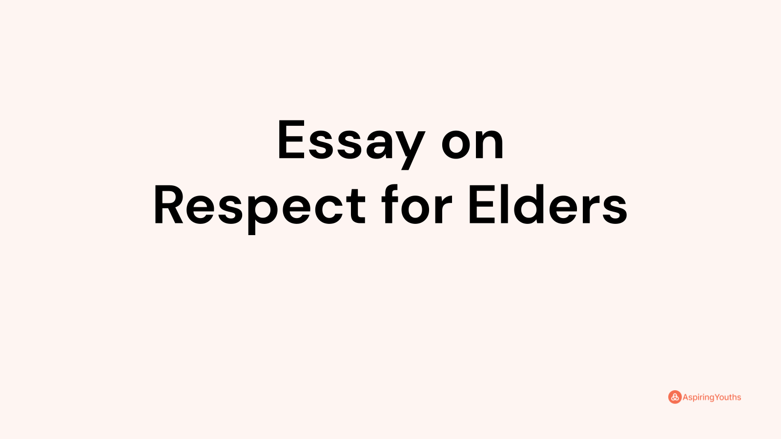 250 word essay on respect of elders