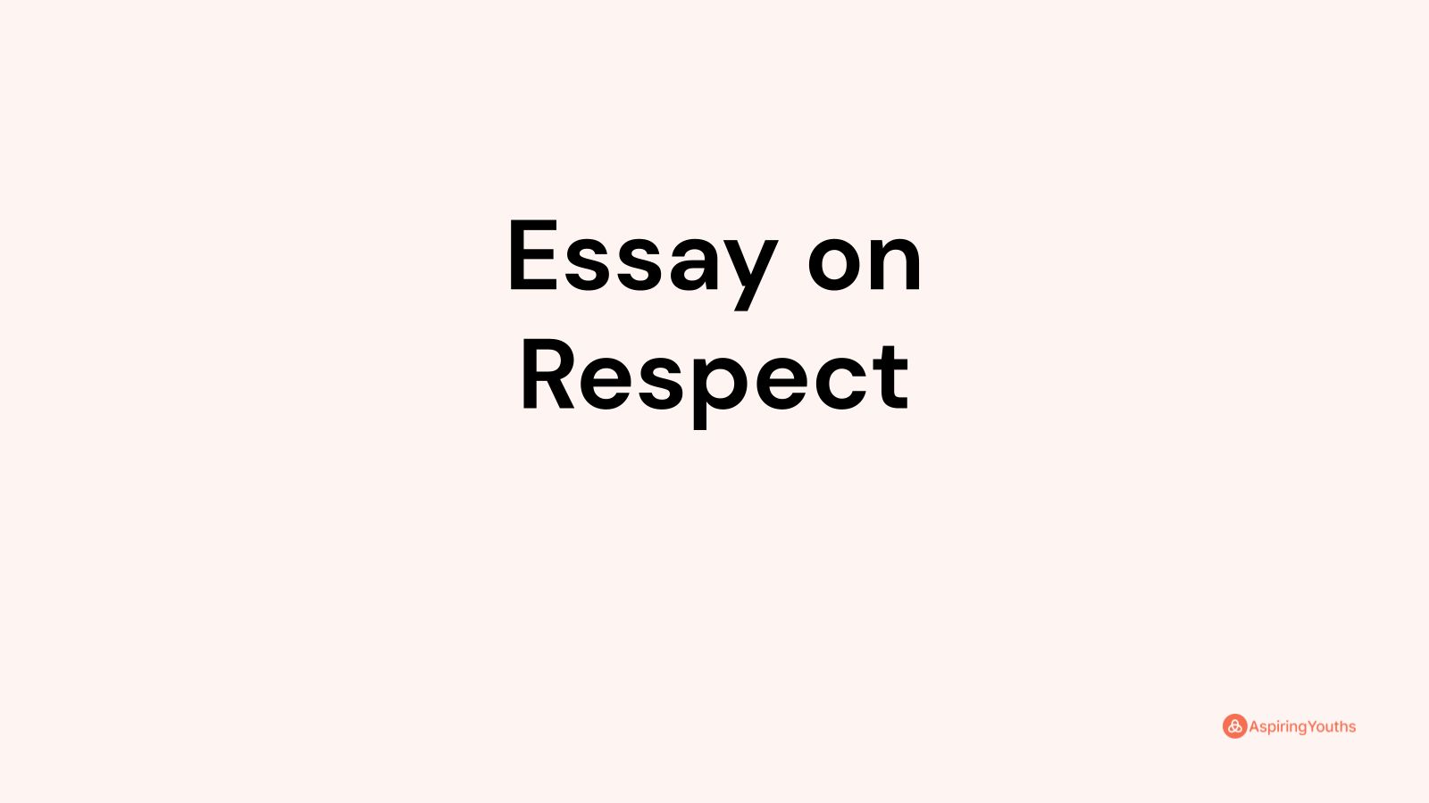 Essay on Respect