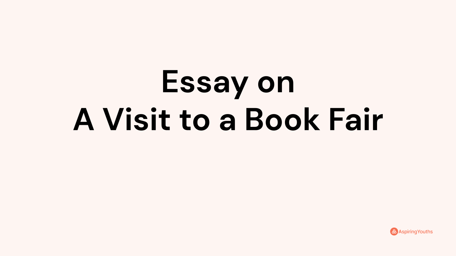 essay-on-a-visit-to-a-book-fair