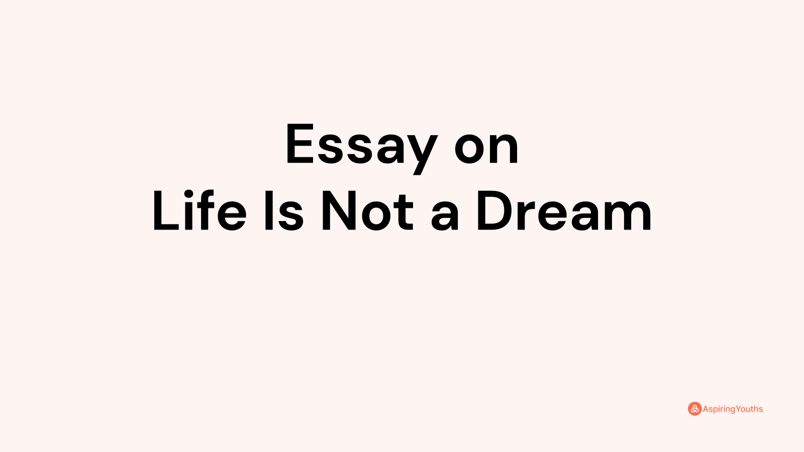 life without dreams essay