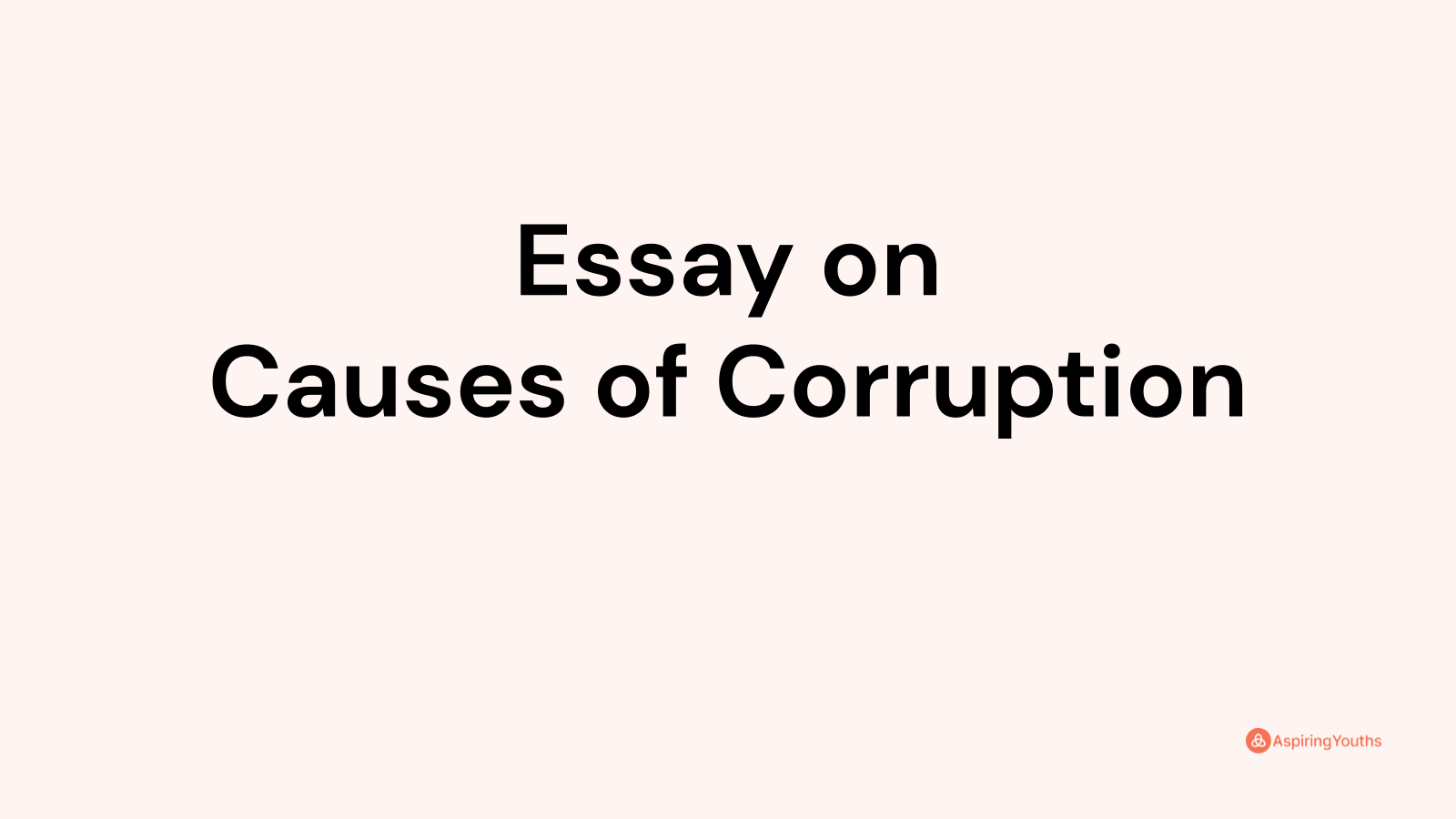 essay-on-causes-of-corruption