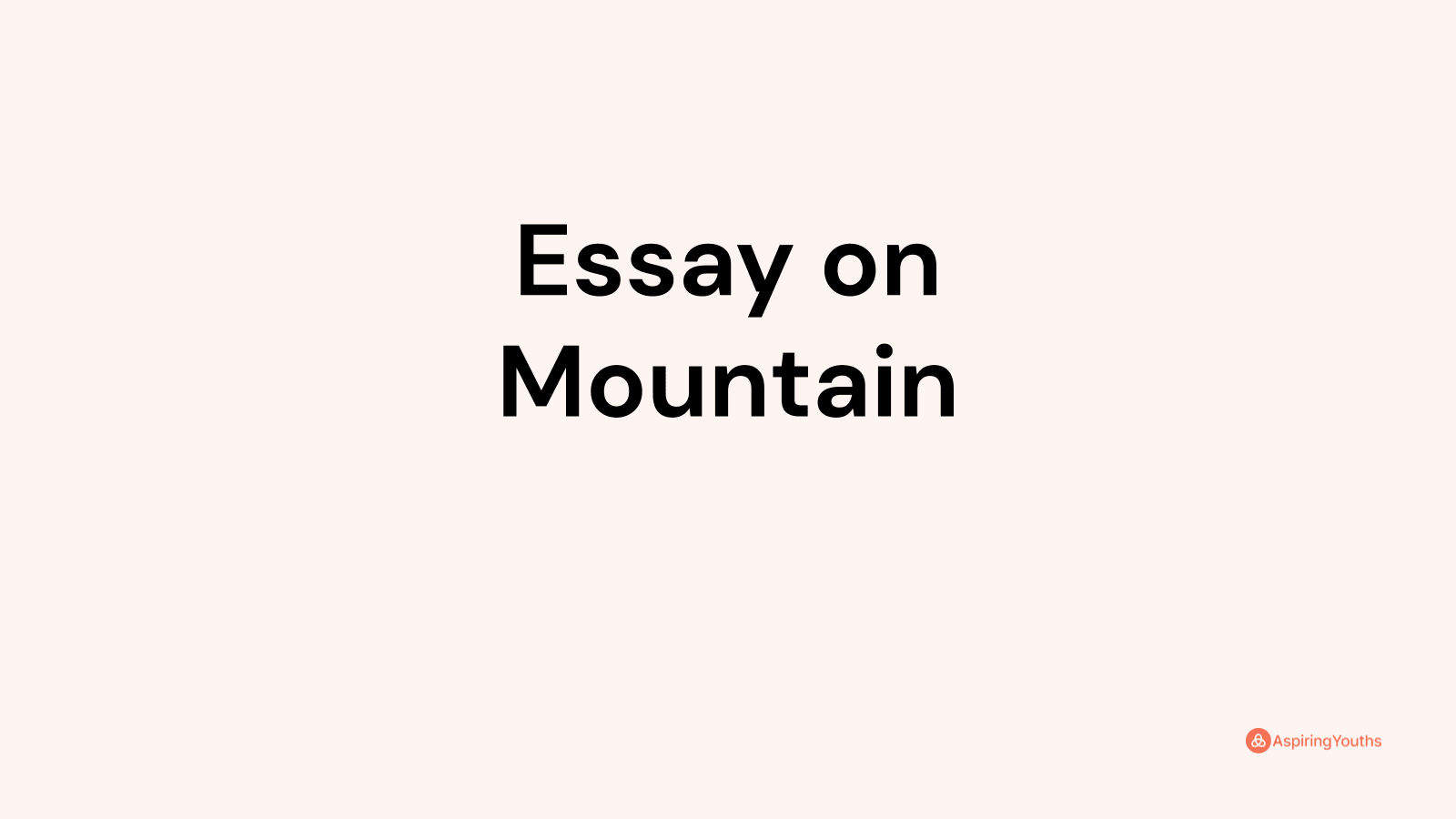 essay on beauty of mountain