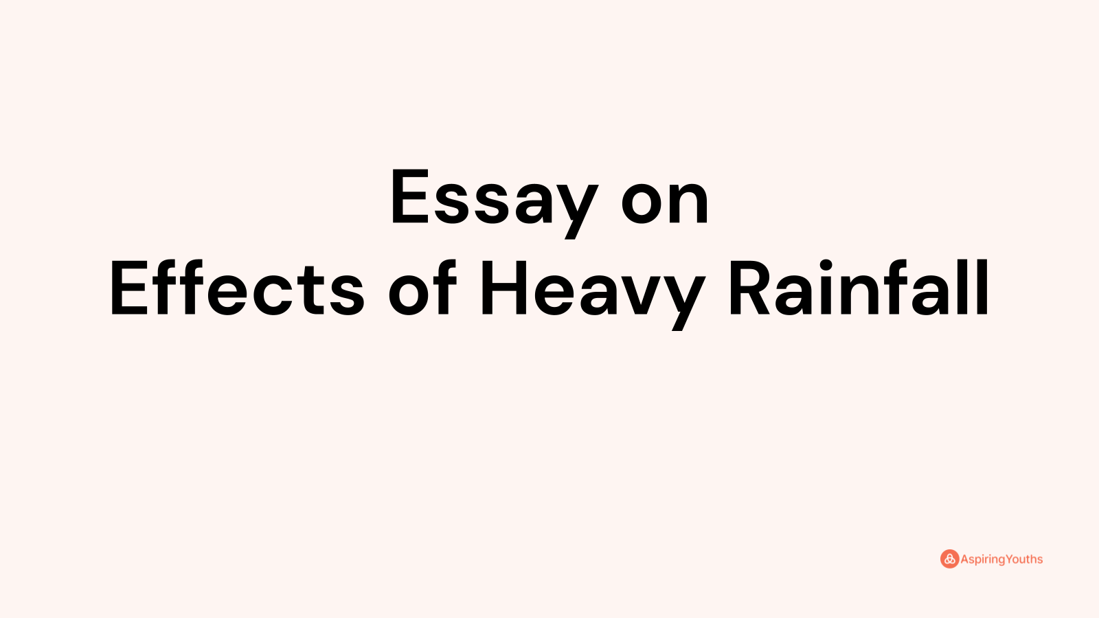 descriptive essay on the heaviest rainfall i have witnessed