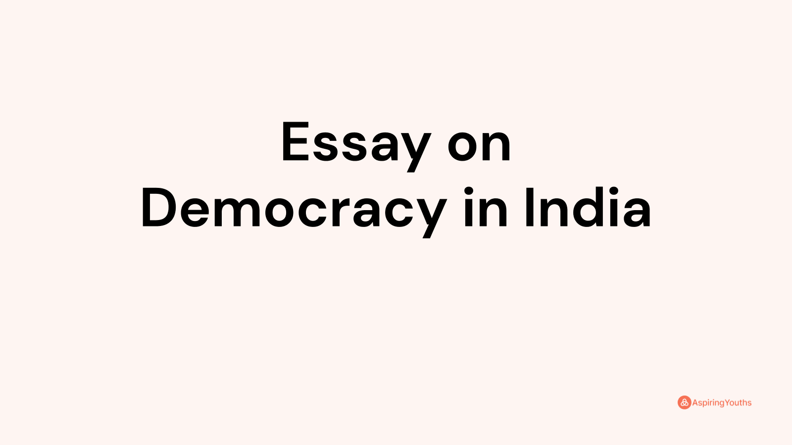 democracy in india essay 500 words