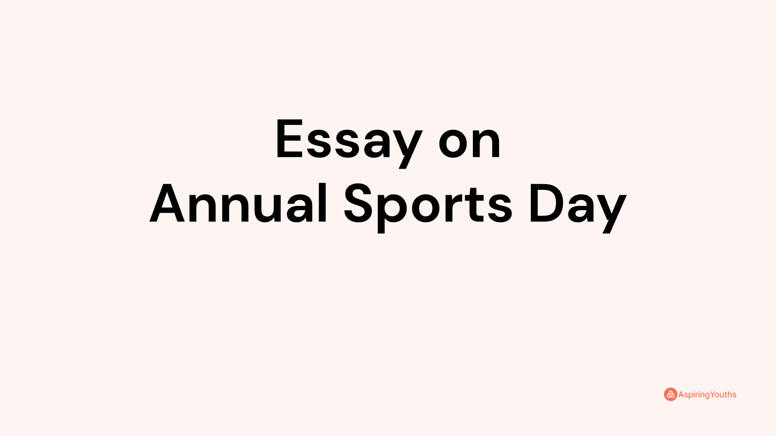 annual sports day essay 300 words