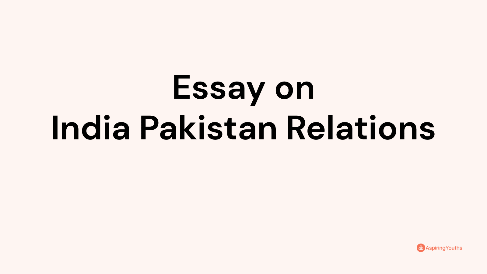 india pakistan relations essay