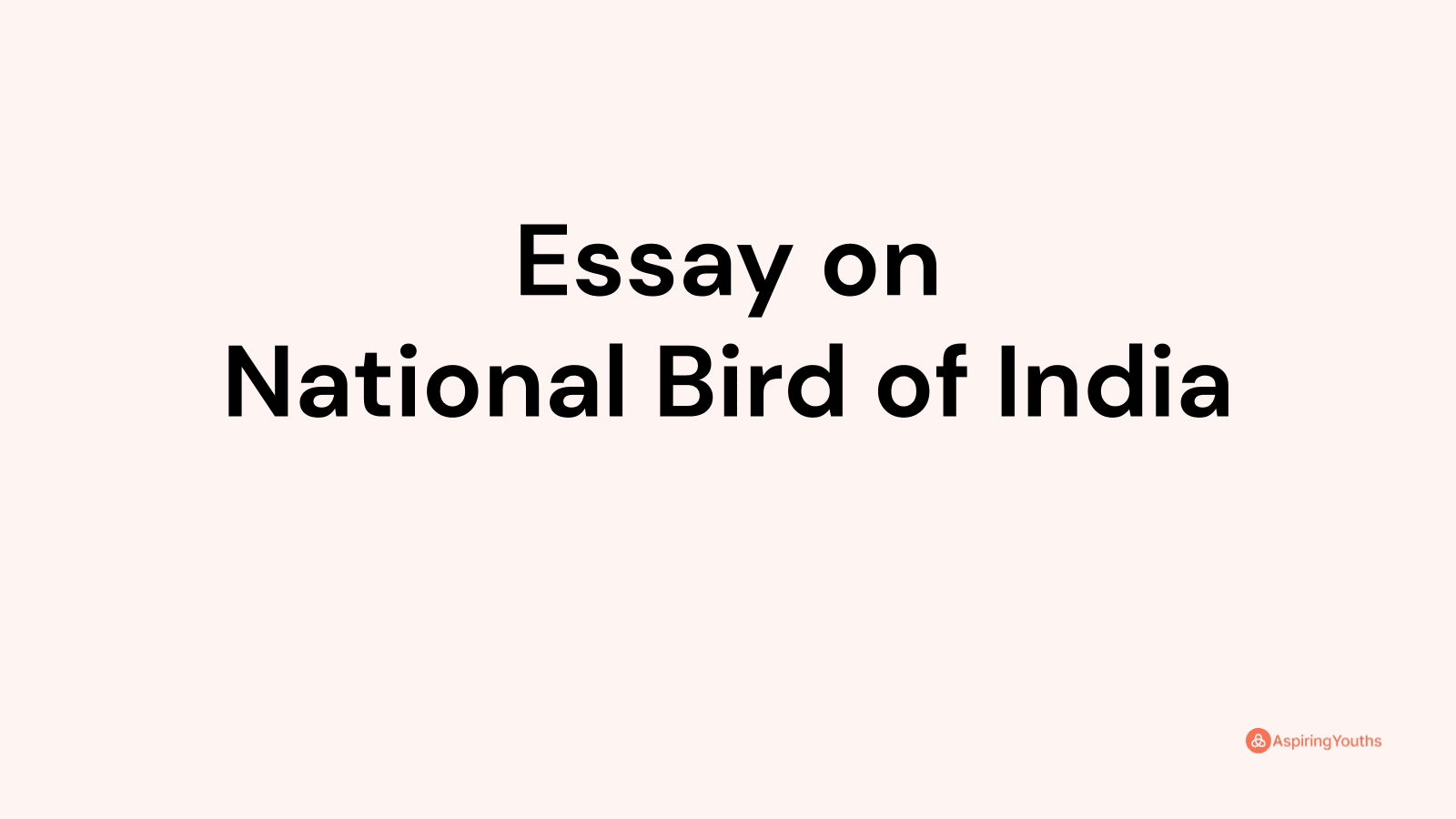 Essay on National Bird of India