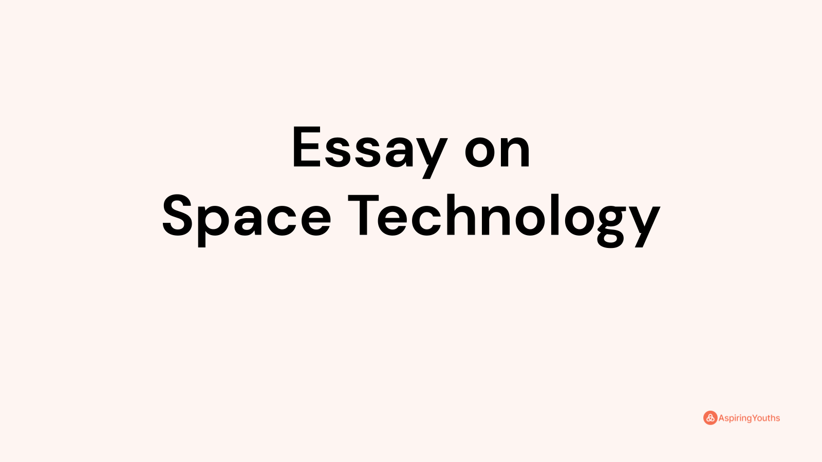 essay about space science and technology