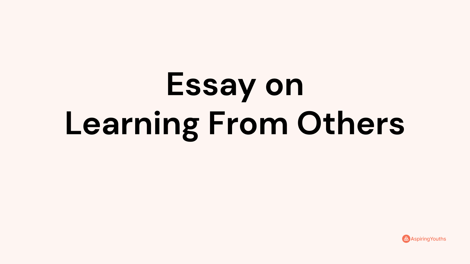 to learn means essay