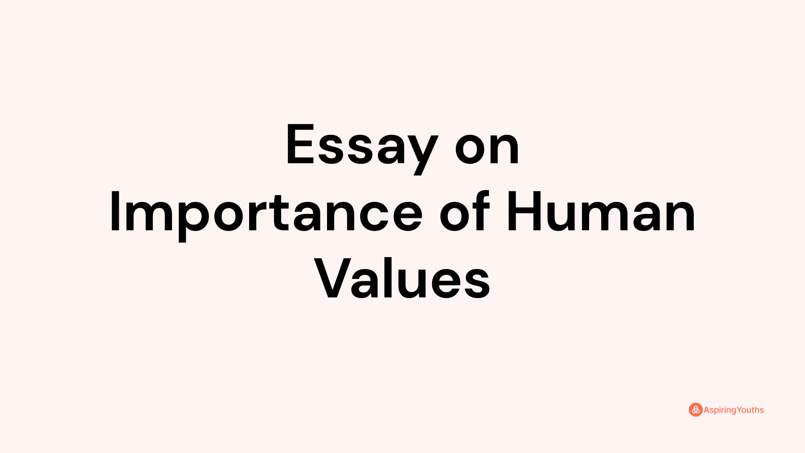 human values essay conclusion