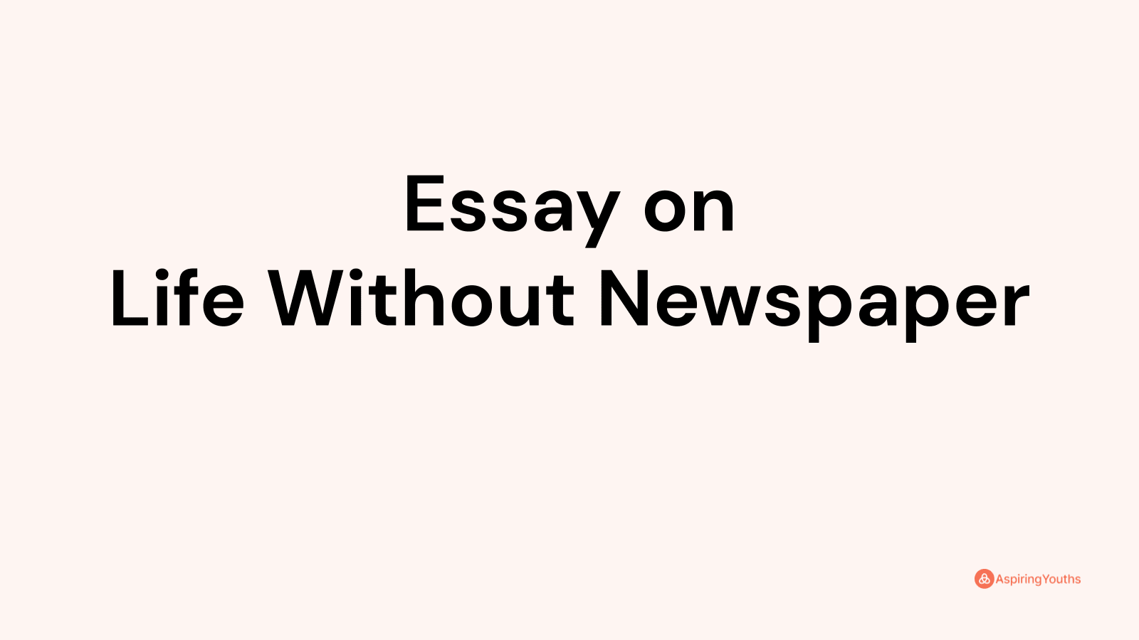 essay on life without paper