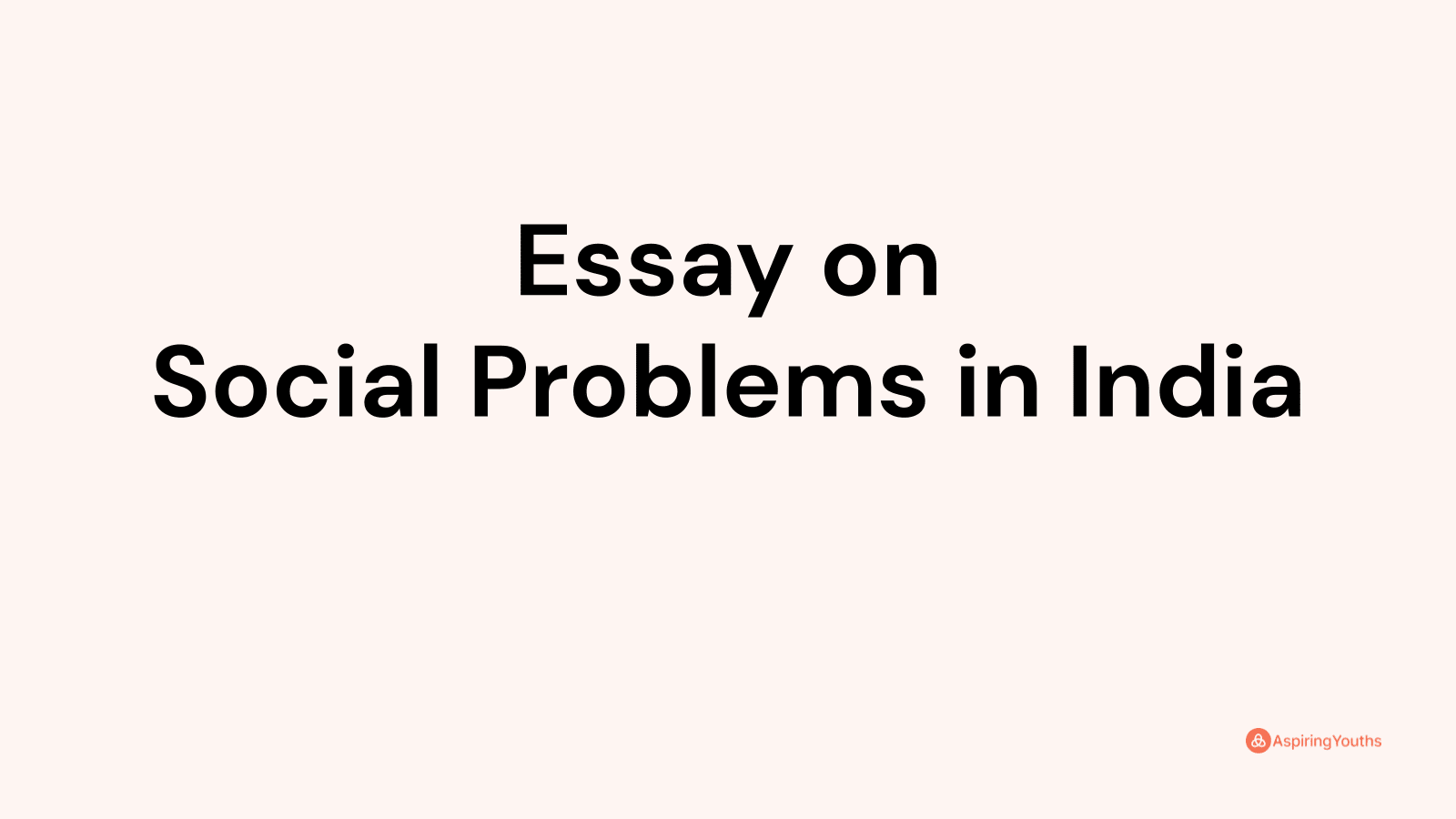 essay-on-social-problems-in-india