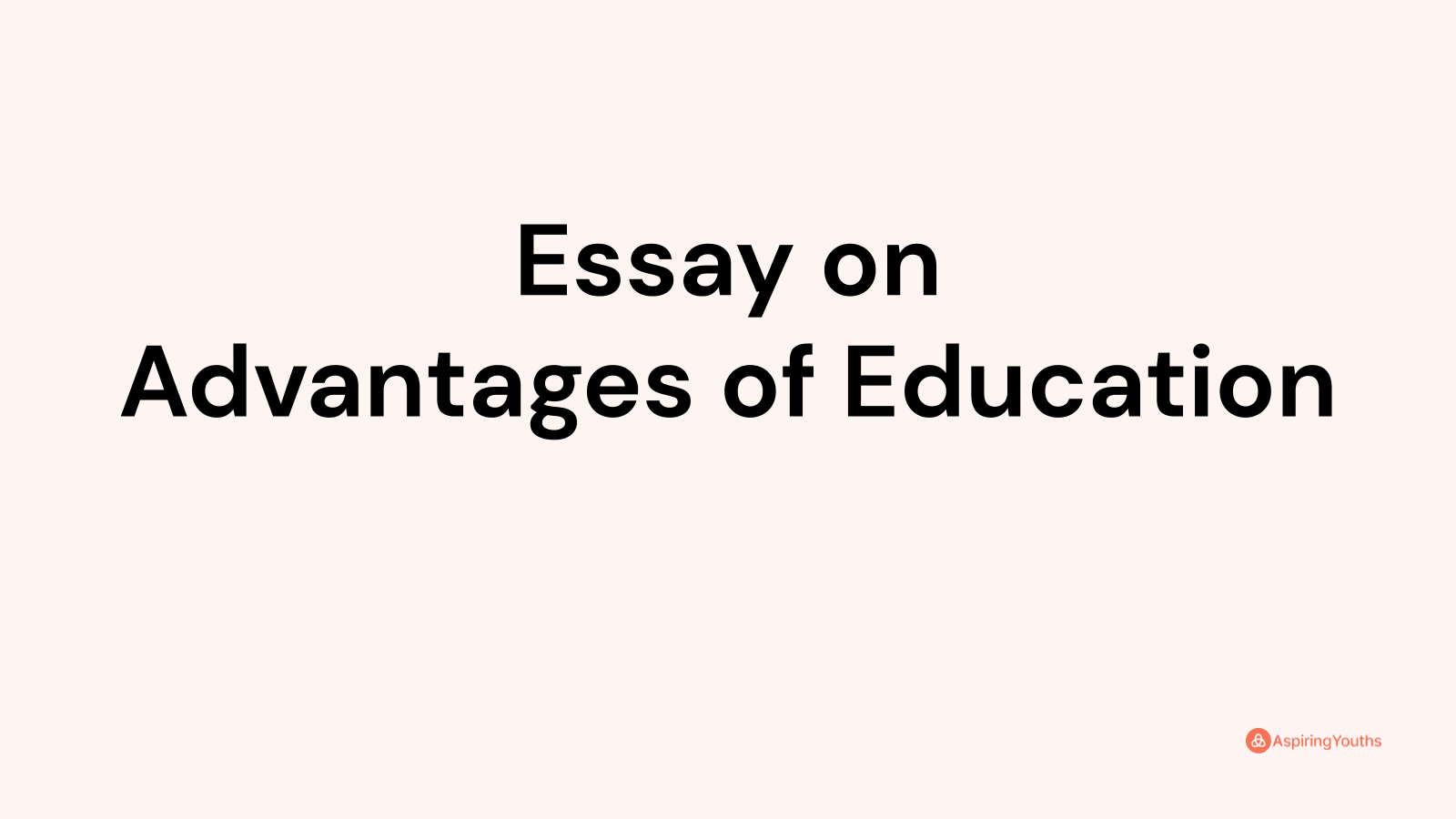 essay on advantages of education