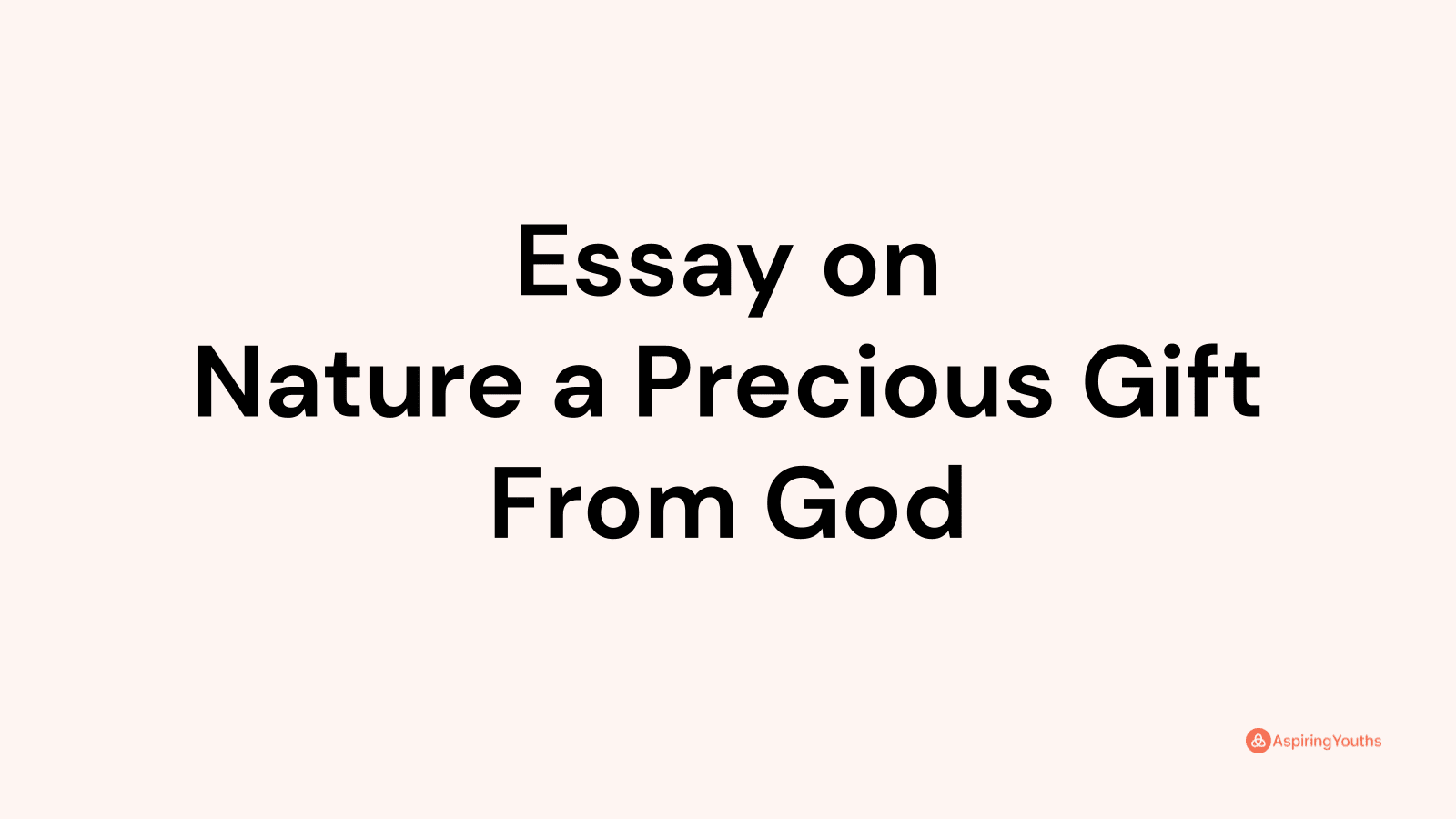 essay on nature a precious gift