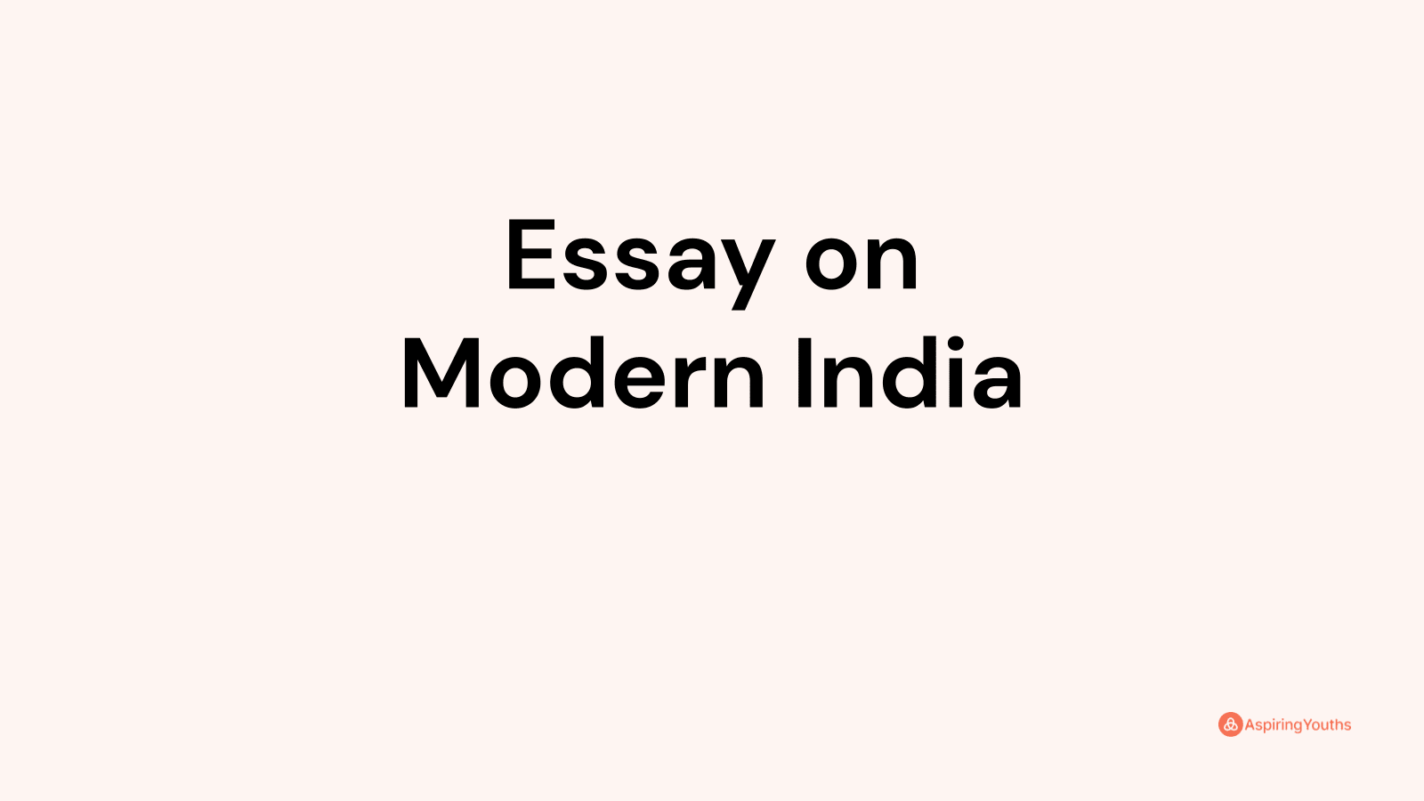 Essay on Modern India