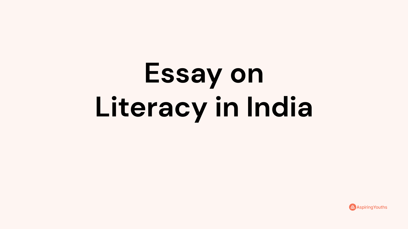 essay-on-literacy-in-india