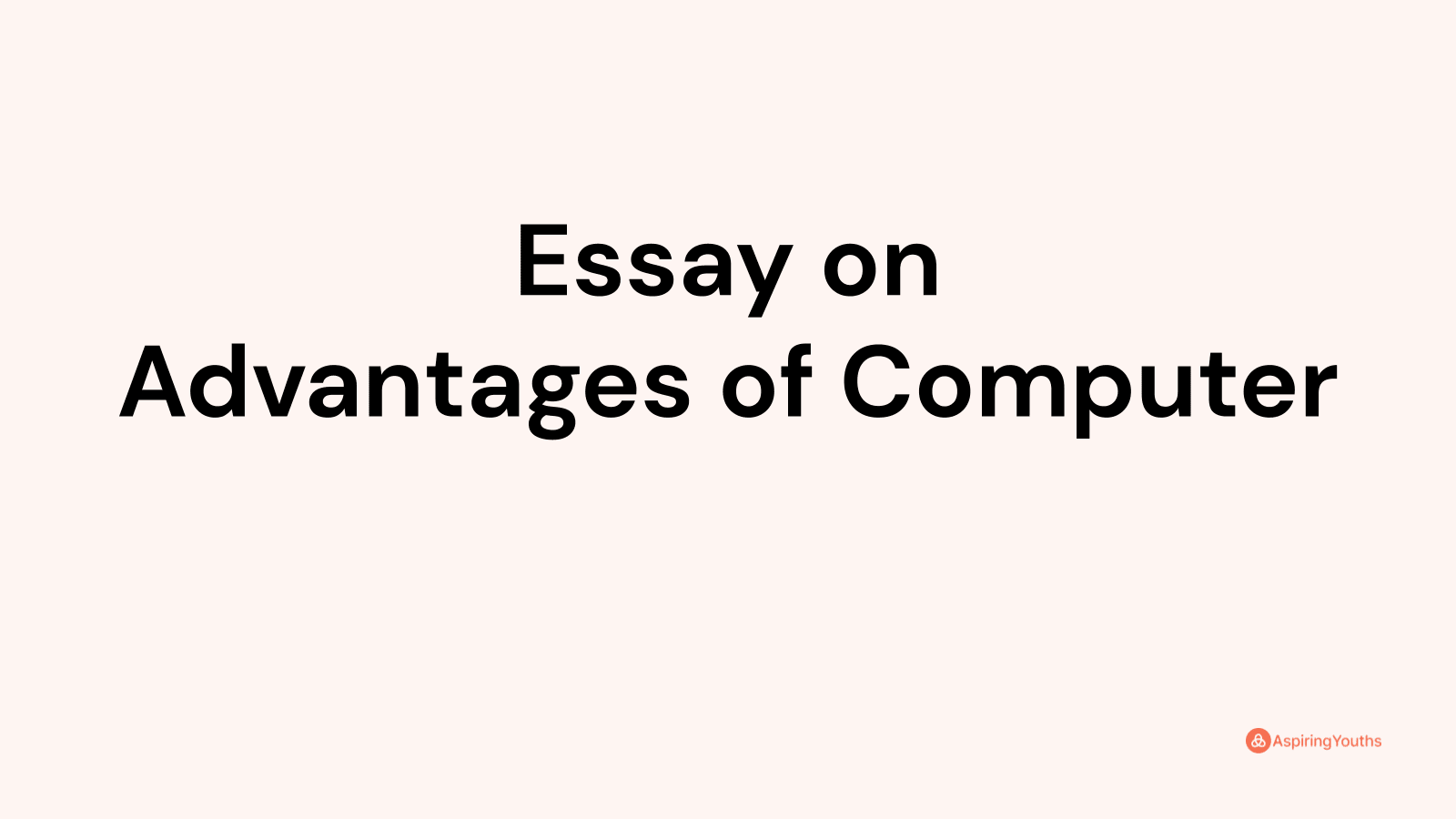 essay on computer advantages