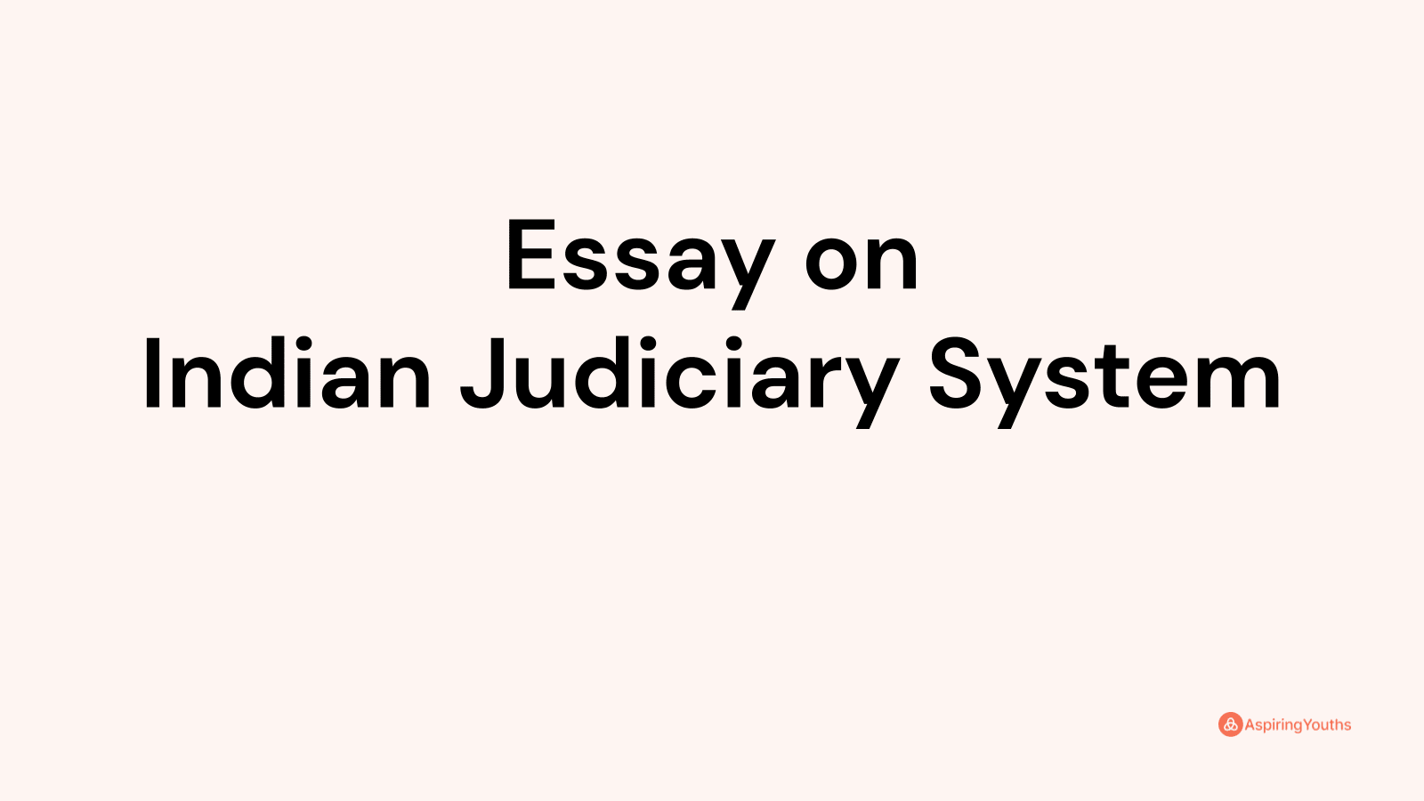 indian judiciary essay