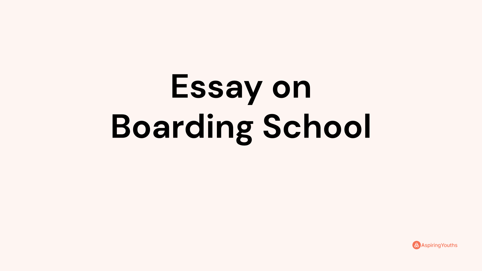 essay on boarding school