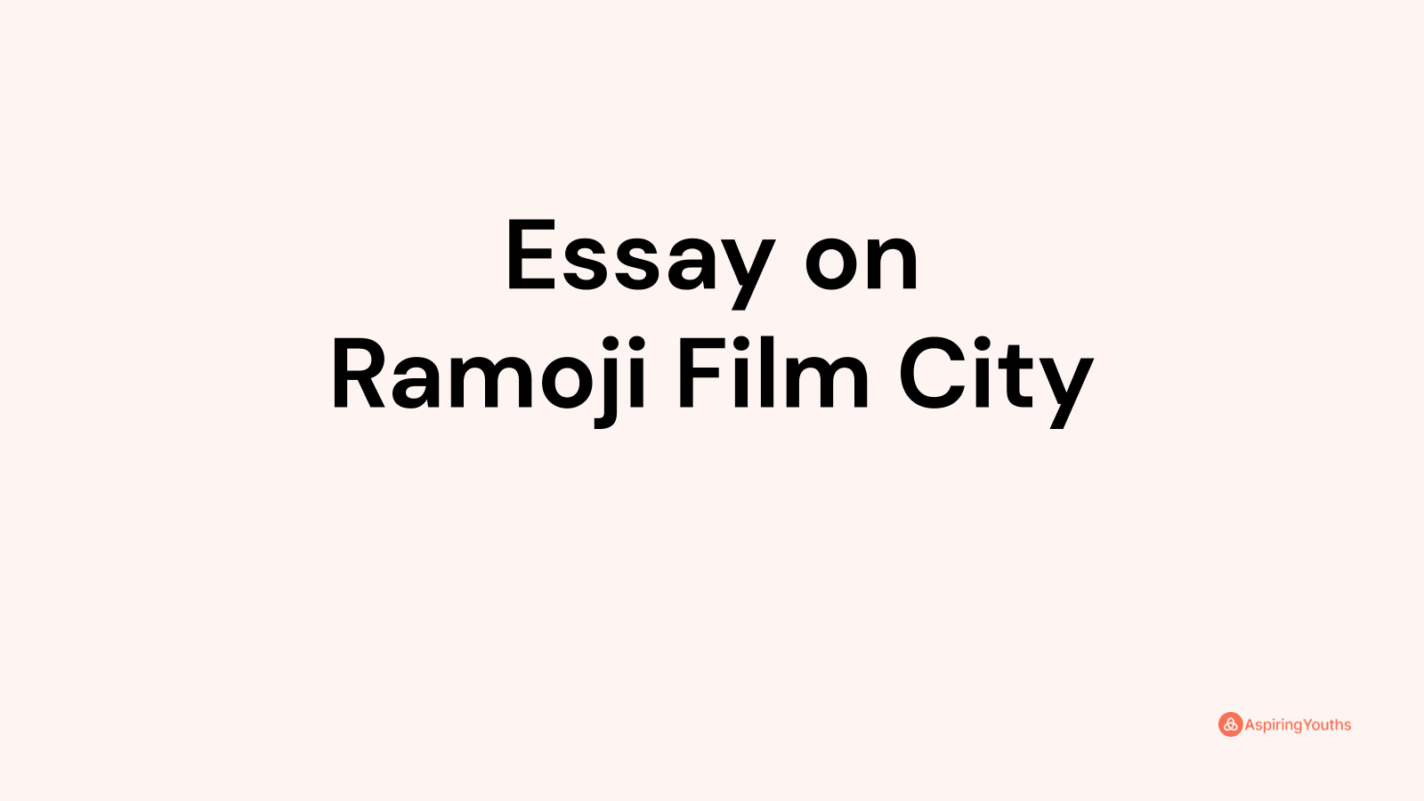 hindi essay on ramoji film city