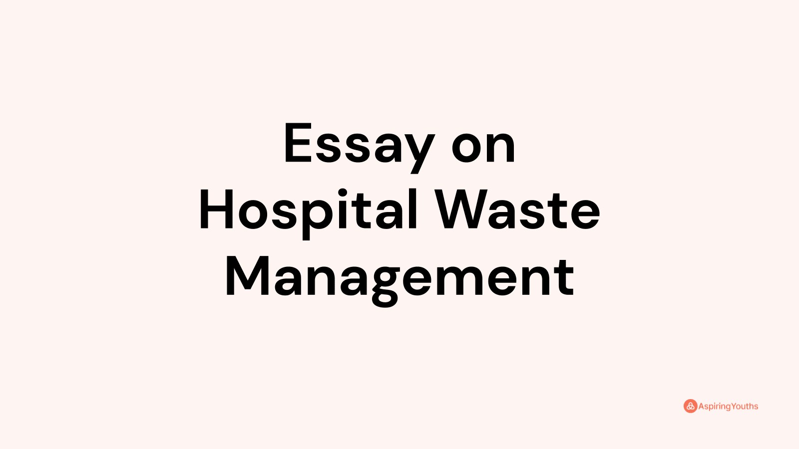 essay on hospital waste management