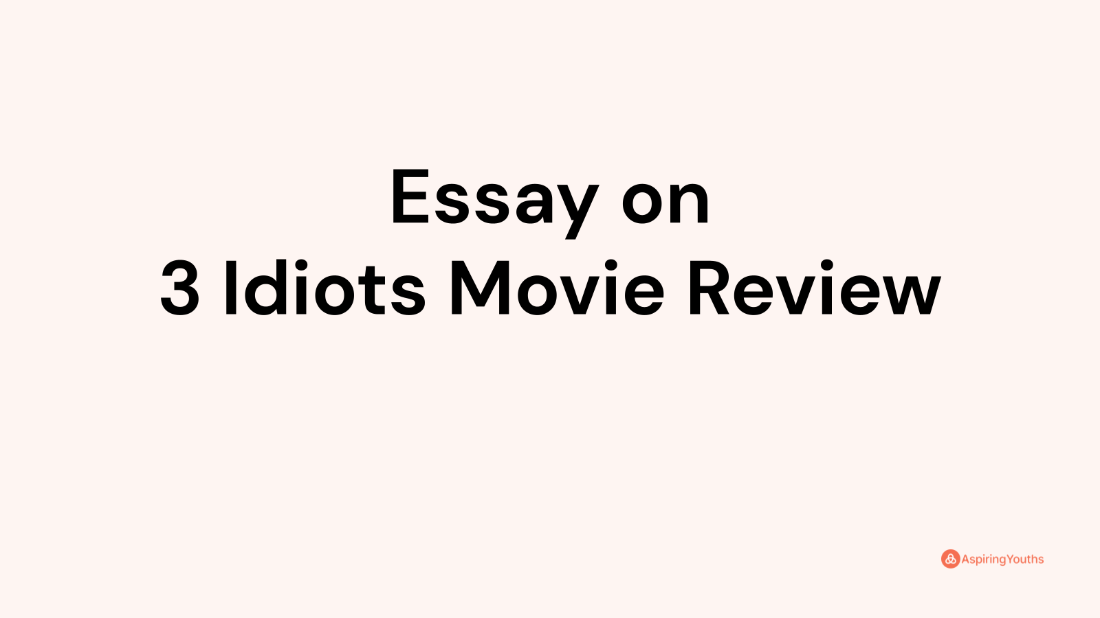 essay about 3 idiots