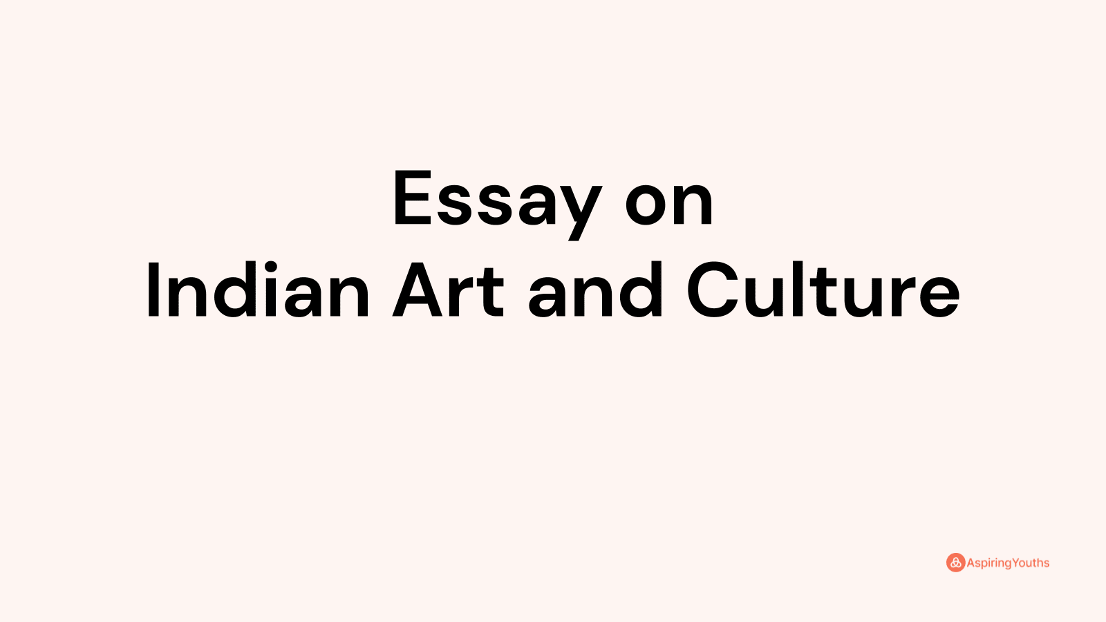 essay on indian art and culture