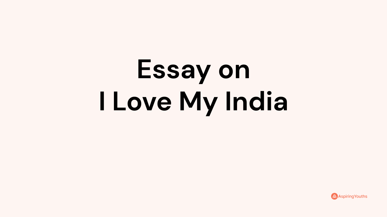 i love india essay