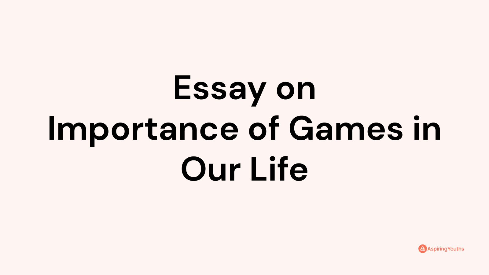 importance of games and sports in our life essay