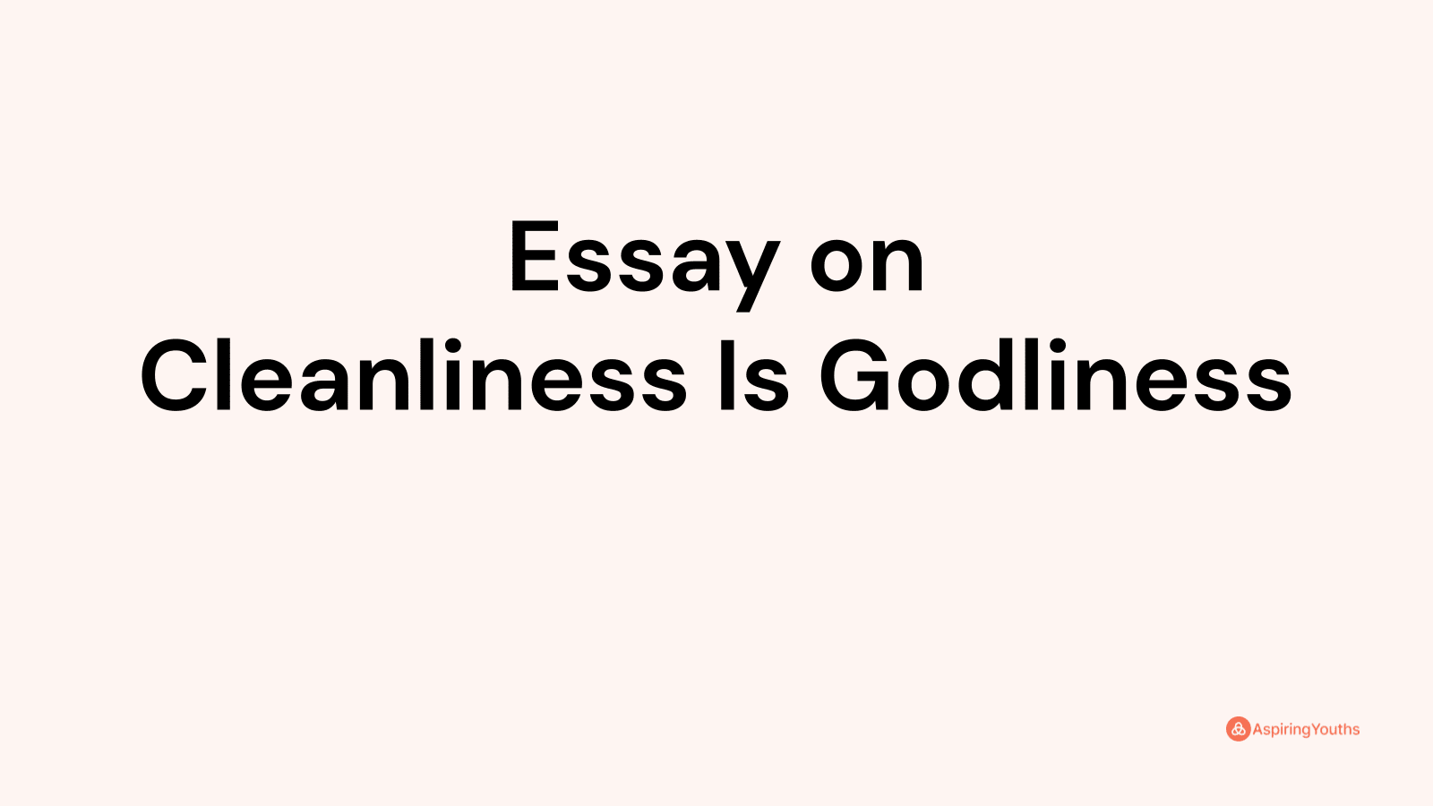 cleanliness essay for class 1