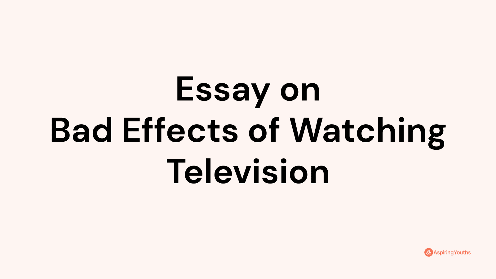 is television good or bad essay