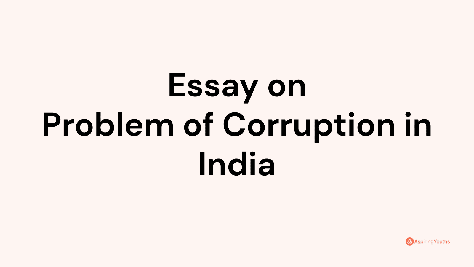 problem of corruption in india essay