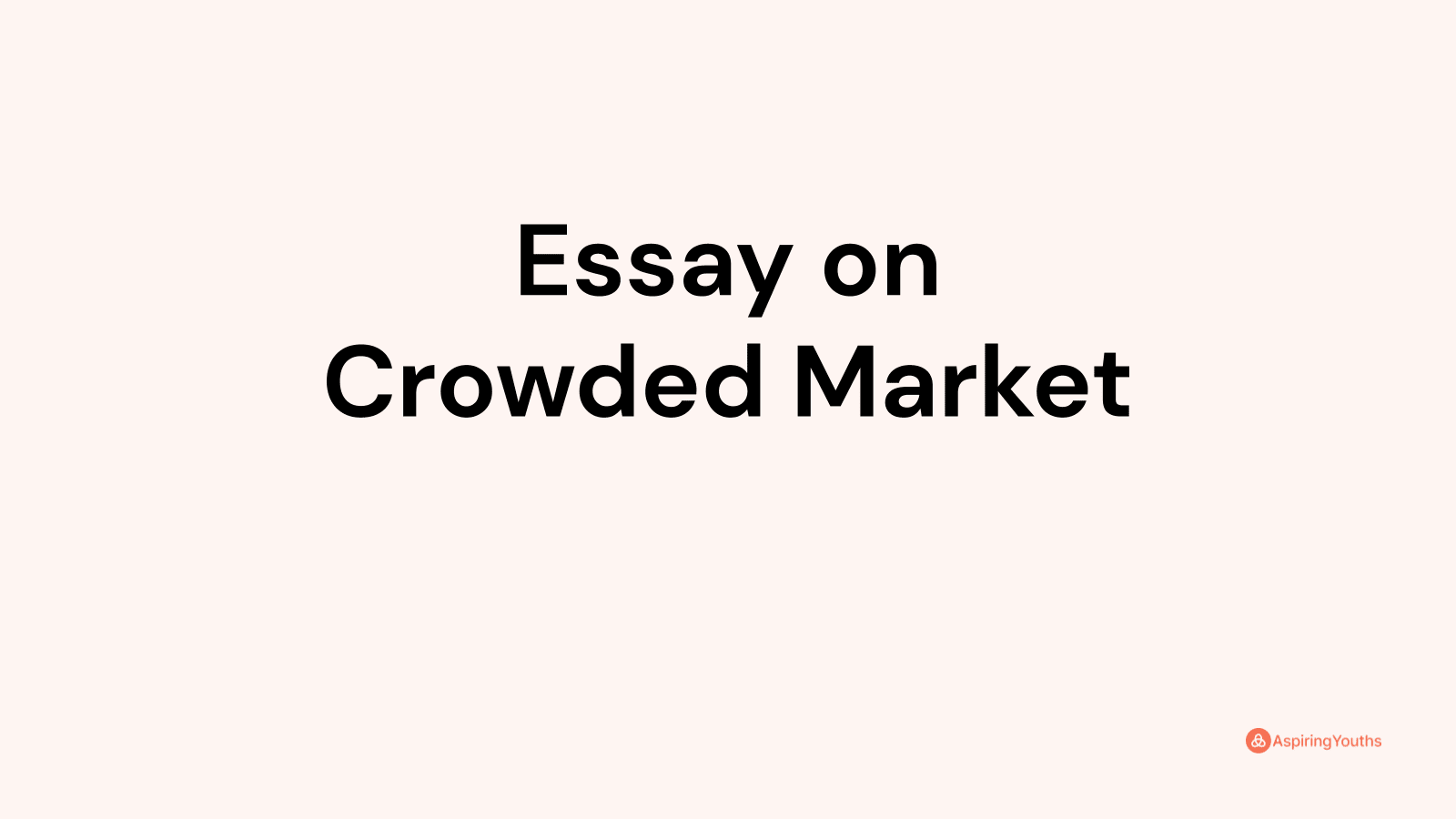 essay about crowded market