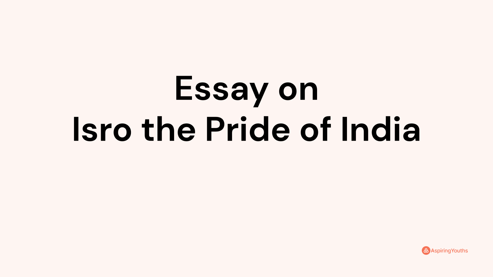 essay on isro pride of india