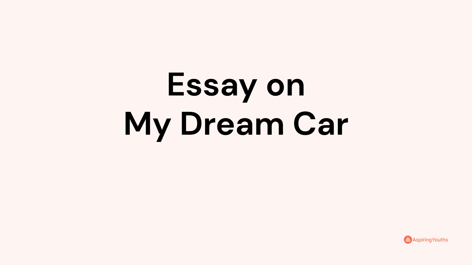 my dream car essay for class 2