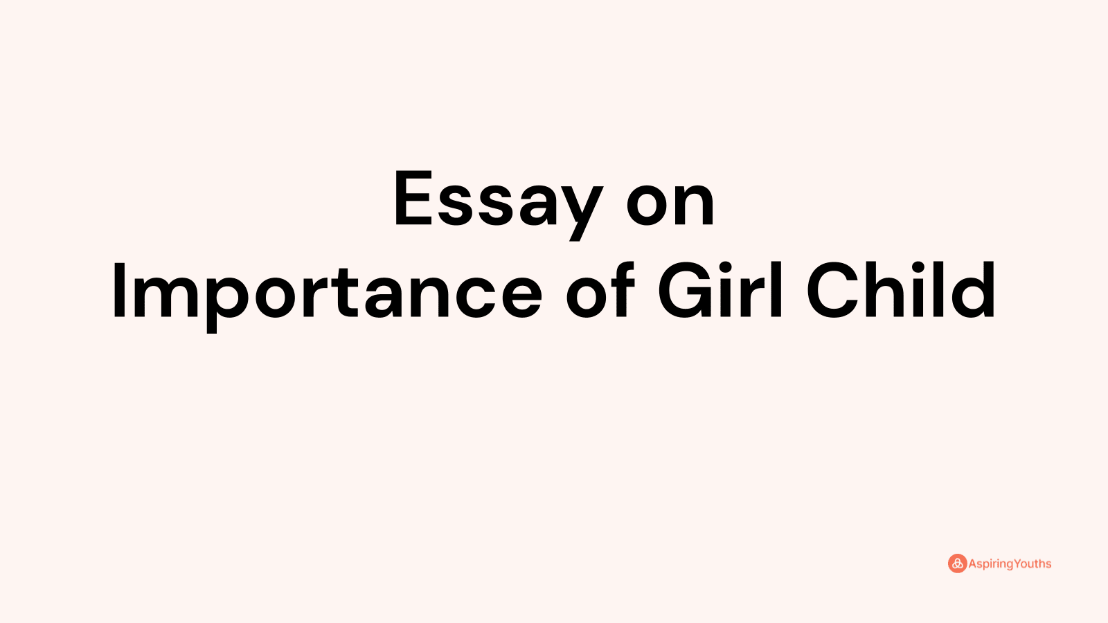 Essay on Importance of Girl Child