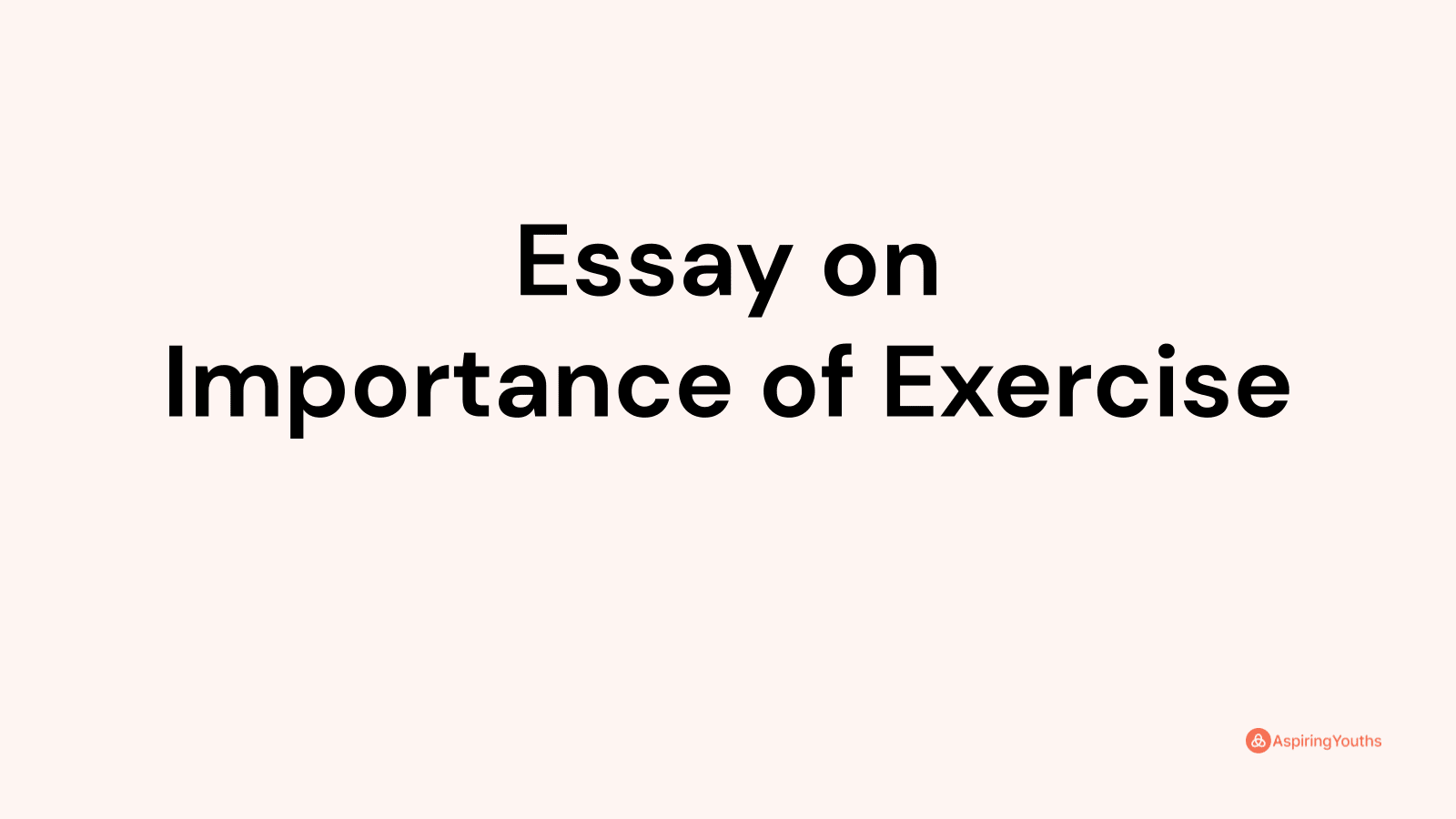 Essay On Importance Of Exercise